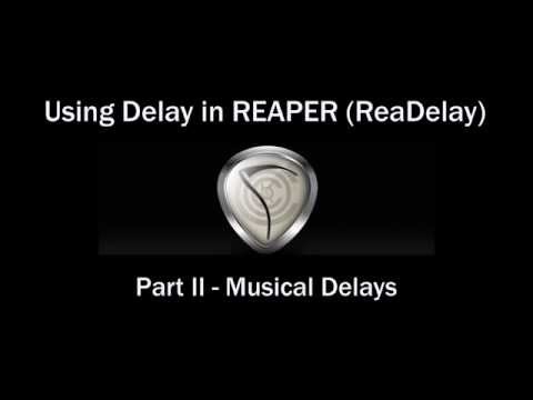 Using Delay in REAPER - Part II - Musical Delays