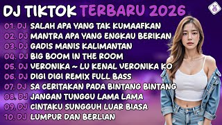 Download lagu DJ TIKTOK TERBARU 2026🎵DJ SALAH APA YANG TAK KUMAAFKAN🎵DJ MANTRA APA YANG ENGKAU BERIKAN🎵FULL ALBUM mp3
