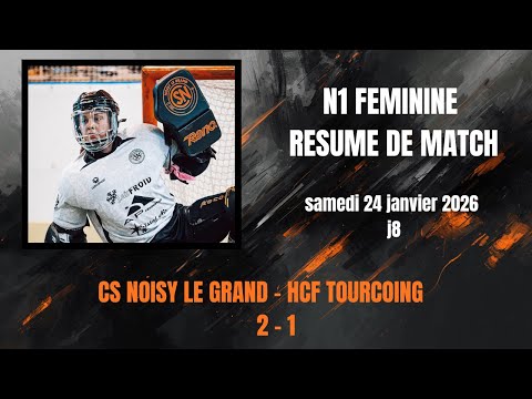 Résumé J8 N1 Féminine 25/26 CS Noisy Le Grand - HCF Tourcoing