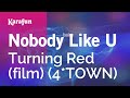Nobody Like U - Turning Red (film) (4*TOWN) | Karaoke Version | KaraFun