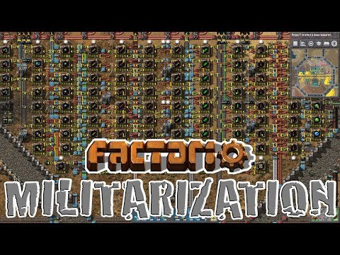 FACTORIO 0.16 | Militarization - Episode 22