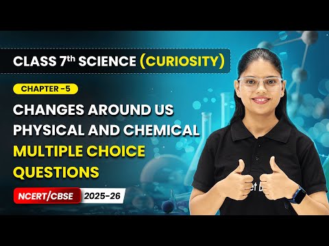 Class 7 Science Curiosity Book – Full Book Overview NCERT CBSE 2025 26 New Syllabus Explained