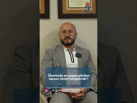 HANGI KANSER TURLERI ULKEMIZDE SIKLIKLA GORULMEKTEDIR