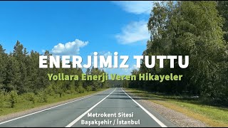 Aksa Şarj Yollara Enerji Veren Hikayeler / Metrokent Sitesi, Başakşehir