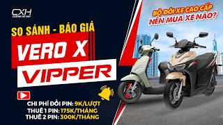 🔥 SO SÁNH 2 DÒNG XE ĐIỆN CAO CẤP VINFAST: VERO X vs VIPER 🔥 XE NÀO ĐÁNG MUA HƠN ? 🚨 | Cường Xe Hay 