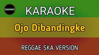 Download lagu Karaoke Ojo Dibandingke - Abah lala - SKA VERSION mp3 Download lagu Karaoke Ojo Dibandingke - Abah lala - SKA VERSION mp3