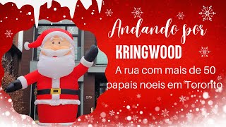Andando por Kringwood em Toronto.  A rua com mais de 50 papais noeis gigantes!