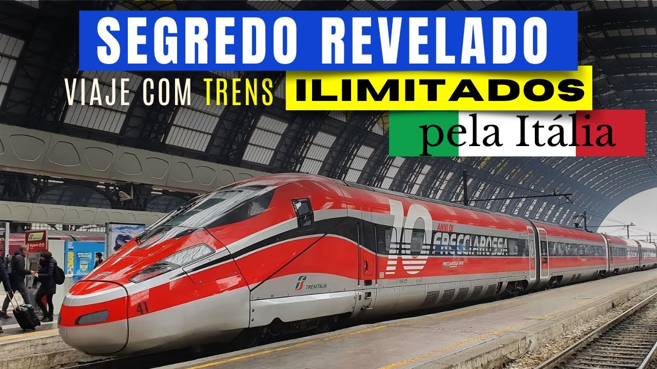 Como Viajar Pela Itália com Trens ILIMITADOS | Guia Trenitalia COMPLETO | Dicas de Viagem