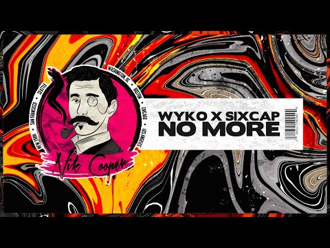 WYKO x SixCap - No More