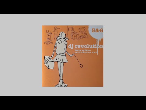 DJ Revolution - Wake Up Show Mix Archives Vol. 6 - 2003 Nocturne | On The Corner - Mixtape CD