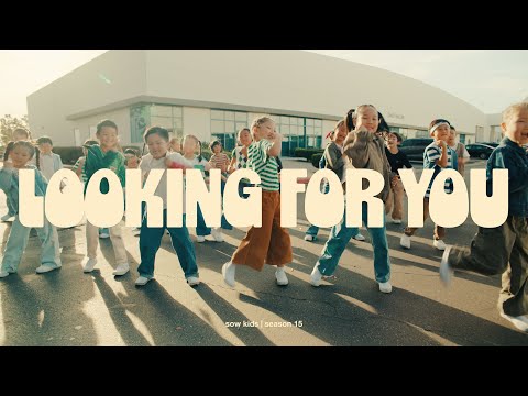 Looking for You | SOW KIDS | Season 15