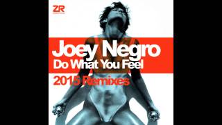 Joey Negro - Do What You Feel (JN Revival Mix)