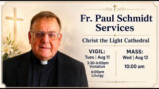 Father Paul Schmidt Funeral Mass