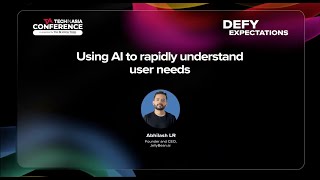 TIACON25 Product Stage - Using AI to rapidly understand user needs