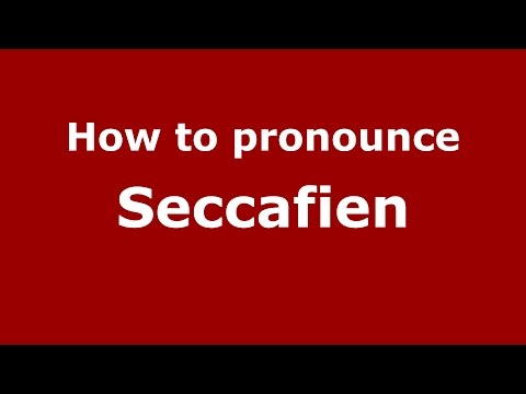 How to pronounce Seccafien (Spanish/Argentina) - PronounceNames.com