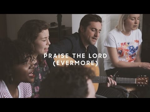 Praise The Lord (Evermore) Live Acoustic
