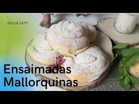 Cómo se Hace Ensaimada Mallorquina| Receta Fácil