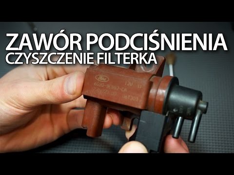 Czyszczenie filterka zaworu podciśnienia w 2.0 i 1.6D, TDCi, HDi (Ford Volvo Peugeot Citroen)
