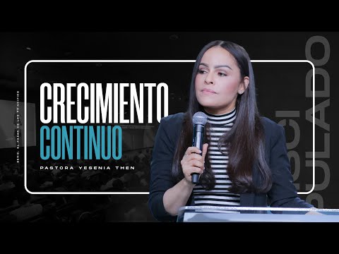 CRECIMIENTO CONTINUO | Discipulado - Pastora Yesenia Then