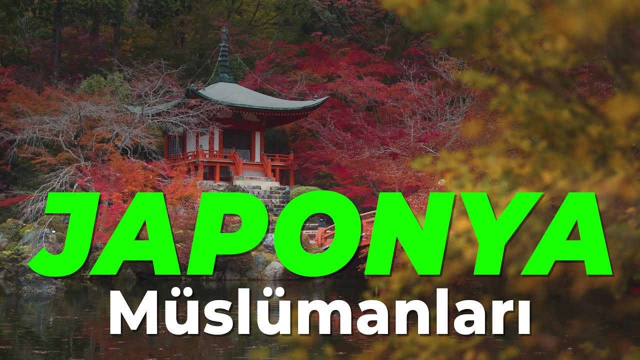 Müslüman Türklerle Başlayan İslâm Toplumu Oluşumu - Japonya Müslümanları