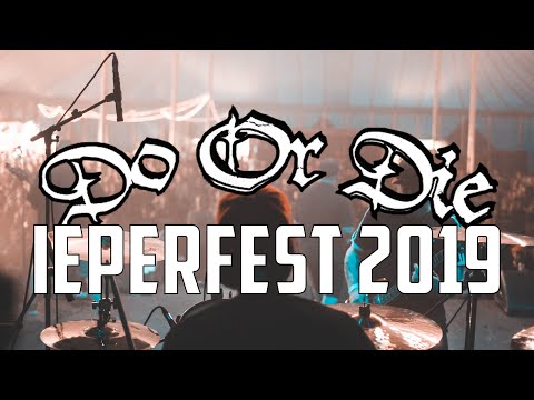 DO OR DIE @ IEPERFEST 2019 - MULTICAM - PARTIAL SET