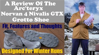 A Look At The Arc'teryx Norvan 4 Nivalis GTX Grotto Shoes