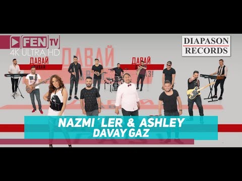 NAZMI'LER & ASHLEY - DAVAY GAZ / NAZMI'LER & АШЛИ - Давай газ (Official Music Video)
