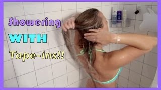 52 Weeks of Beauty - 2014 Week 4 - Showering With Tape-Ins - IN (Shampoo/Conditioning)