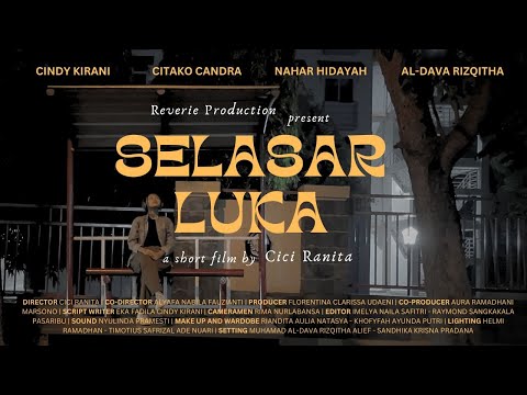 Film Pendek - "Selasar Luka"