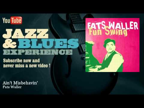 Fats Waller - Ain't Misbehavin'