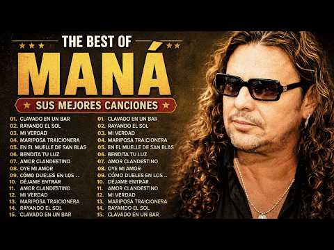 MANÁ Éxitos Classicos Mix 🎸 20 Super Éxitos Románticas Inolvidables 🌹 Lo Mejor de MANÁ