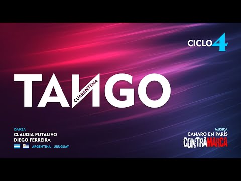 CICLO 4: Canaro en París - Contramarca / Claudia Putalivo y Diego Ferrerira