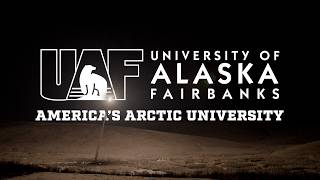 University of Alaska Fairbanks Arctic Capabilities