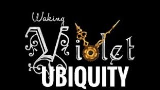[FR/PS4] WAKING VIOLET -- UBIQUITY