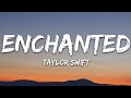 Taylor Swift - Enchanted (Taylor's Version) (Lyrics)