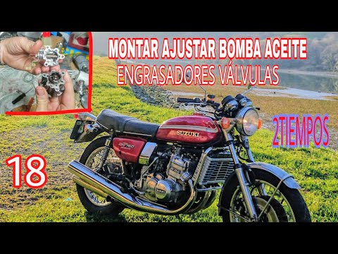 18 MONTAR BOMBA ACEITE, VÁLVULAS Y SISTEMA DE ENGRASE AUTOMÁTICO 2T MOTO SUZUKI GT 750