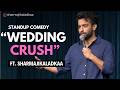 Wedding Crush| Standup Comedy by Deepak Sharma