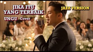 Download lagu JIKA ITU YANG TERBAIK - UNGU | JAZZ VERSION AI COVER #cover #coverai mp3