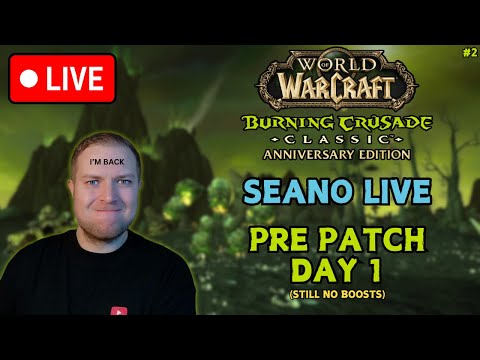 TBC PRE PATCH IS LIVE! BGs + Prep - STILL NO BOOSTS YET LOL | WoW Classic TBC Anniversary