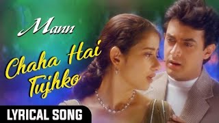 Download lagu Chaha Hai Tujhko, Lirik & terjemahan indonesia | Aamir khan, Manisha koirala mp3