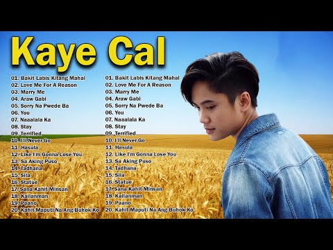 Kaye Cal Acoustic Cover 2023 - Kaye Cal Nonstop Song Compilation - Best Songs Of Kaye Cal
