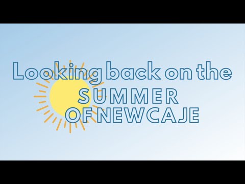 Summer of NewCAJE Highlight Reel