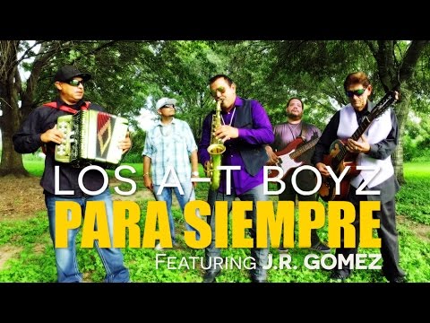 LOS A-T BOYZ  - "PARA SIEMPRE"