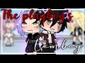 The playboy’s tomboy || Glmm || Gacha Life Minimovie || (1/2) ||