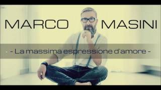Marco Masini - La Massima Espressione D'amore (2017)