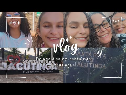 Vlog de uns dias em Santa Rita de Jacutinga 💖