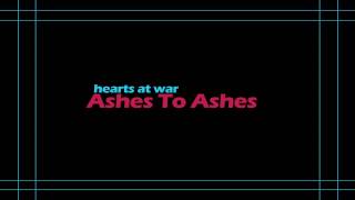 Hearts At War - Ashes To Ashes [Demo Version]