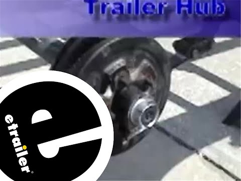 etrailer | Remove and Reinstall a Trailer Hub Review