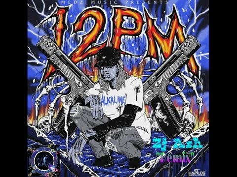 Alkaline -12pm AfterAll (Remix) - Produced by Zj Ash...