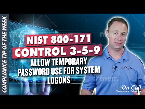 NIST 800-171 Control 3.5.9 - Allow temporary password use for system logons